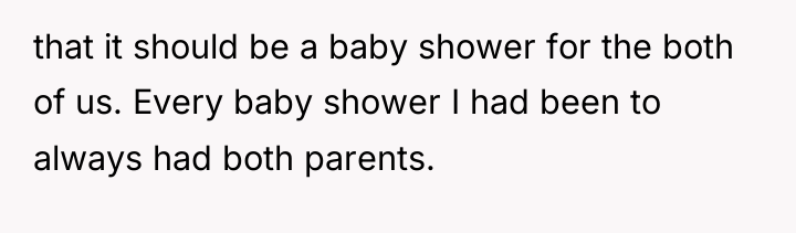 that it should be a baby shower for the both...