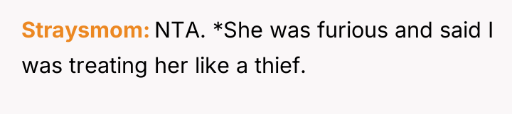Straysmom NTA. *She was furious and said I was treating...
