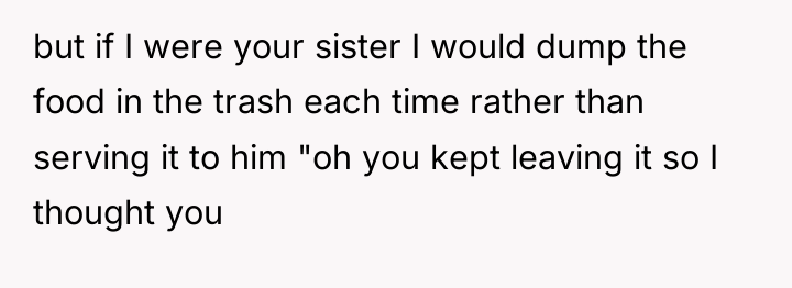 but if I were your sister I would dump the...