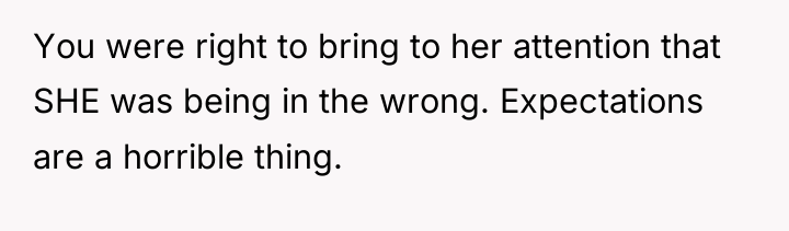 You were right to bring to her attention that SHE...
