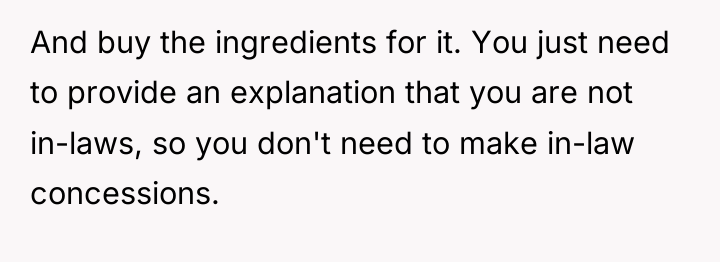 And buy the ingredients for it. You just need to...
