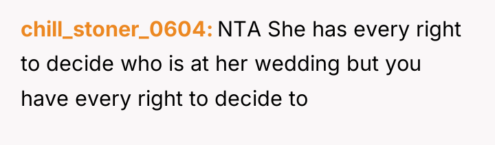 chill_stoner_0604 NTA She has every right to decide who is...
