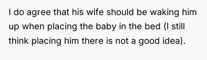 I do agree that his wife should be waking him...