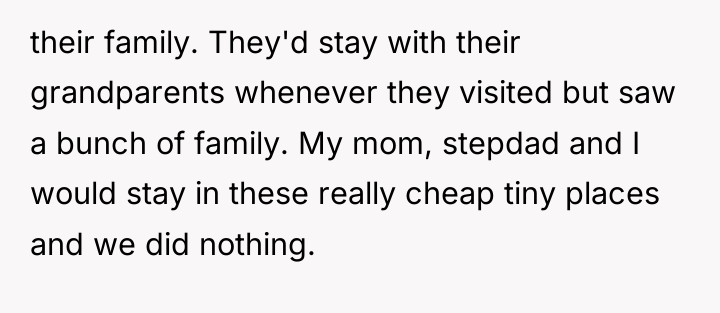 their family. They'd stay with their grandparents whenever they visited...