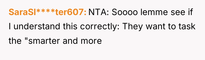SaraSl****ter607 NTA: Soooo lemme see if I understand this correctly:...