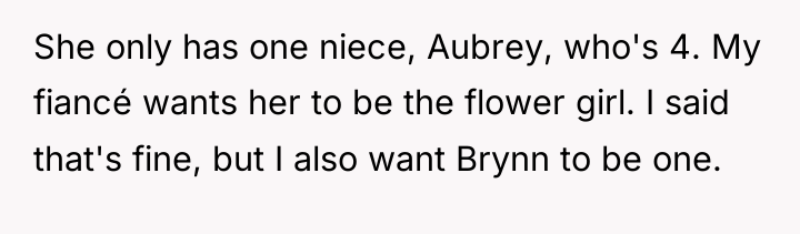 She only has one niece, Aubrey, who's 4. My fiancé...