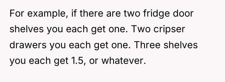 For example, if there are two fridge door shelves you...