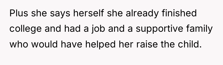Plus she says herself she already finished college and had...