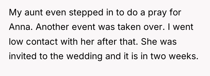My aunt even stepped in to do a pray for...