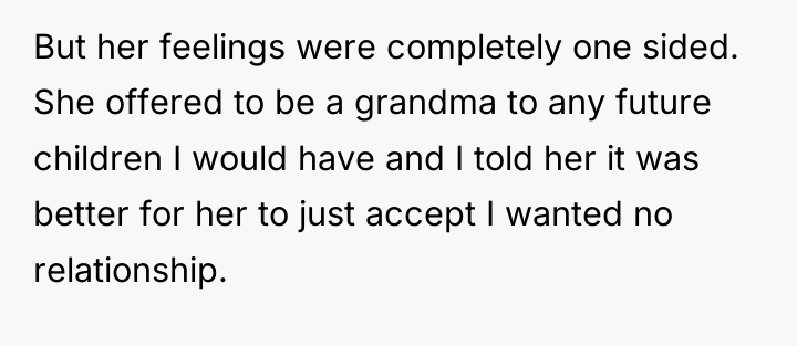 But her feelings were completely one sided. She offered to...