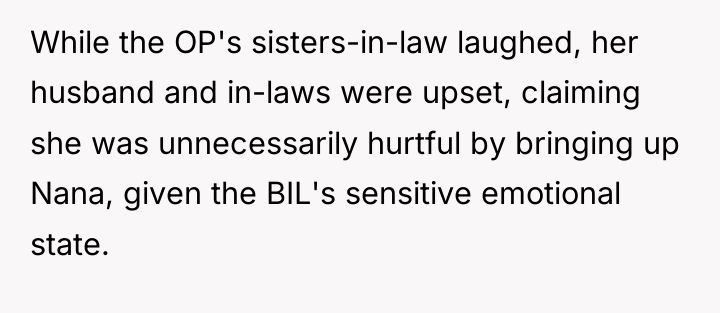 While the OP's sisters-in-law laughed, her husband and in-laws were...