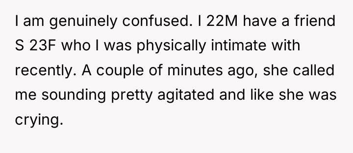 I am genuinely confused. I 22M have a friend S...