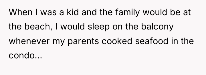 When I was a kid and the family would be...