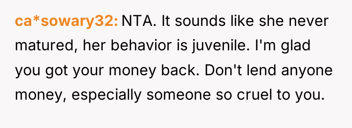 ca*sowary32 NTA. It sounds like she never matured, her behavior...