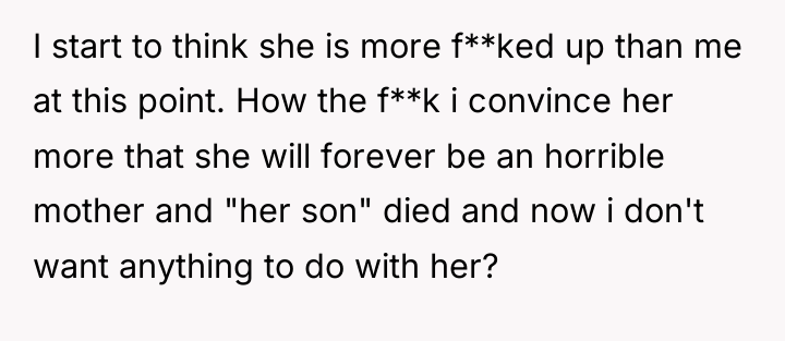 I start to think she is more f**ked up than...