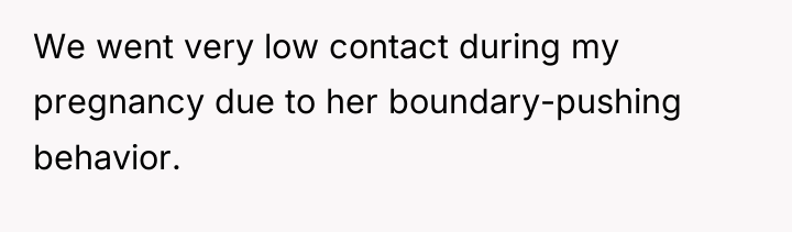 We went very low contact during my pregnancy due to...
