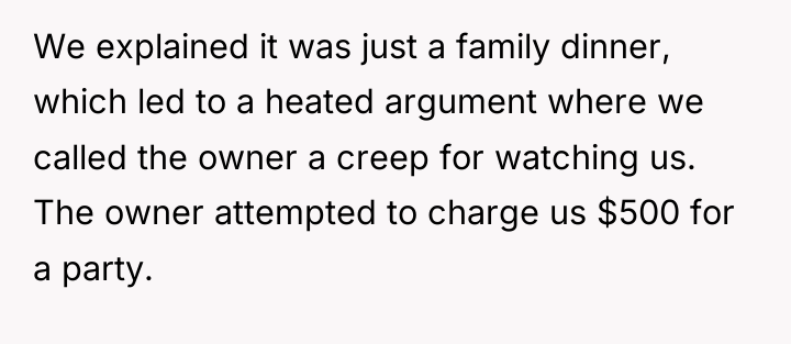 We explained it was just a family dinner, which led...