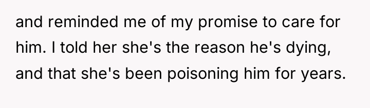 and reminded me of my promise to care for him....
