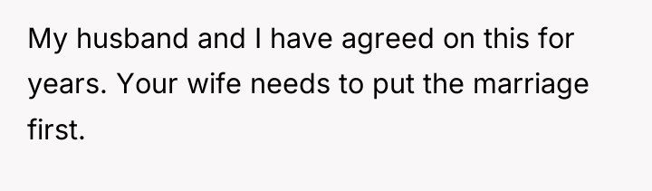 My husband and I have agreed on this for years....