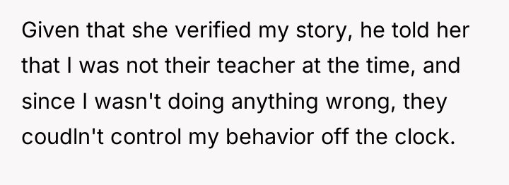 Given that she verified my story, he told her that...