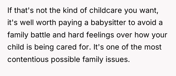 If that's not the kind of childcare you want, it's...