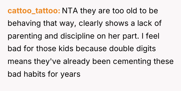 cattoo_tattoo NTA they are too old to be behaving that...