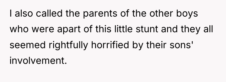 I also called the parents of the other boys who...