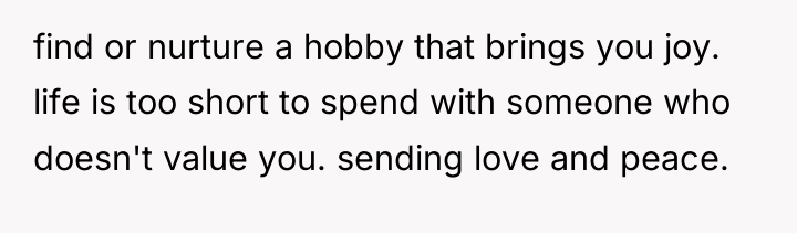 find or nurture a hobby that brings you joy. life...