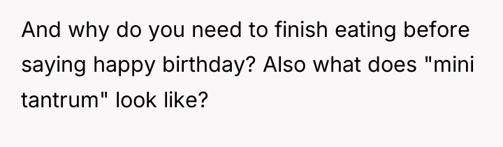 And why do you need to finish eating before saying...