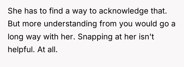 She has to find a way to acknowledge that. But...