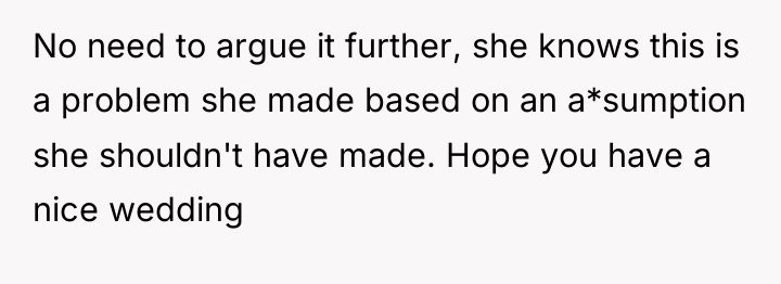 No need to argue it further, she knows this is...