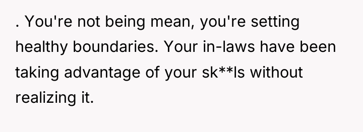 . You're not being mean, you're setting healthy boundaries. Your...