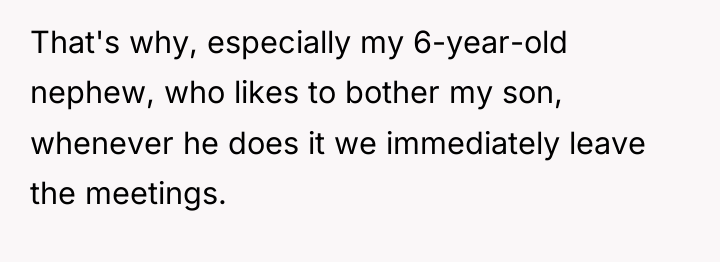 That's why, especially my 6-year-old nephew, who likes to bother...