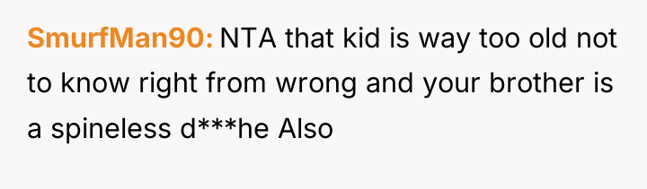 SmurfMan90 NTA that kid is way too old not to...