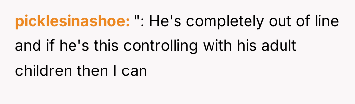 picklesinashoe ": He's completely out of line and if he's...