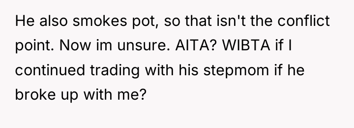He also smokes pot, so that isn't the conflict point....