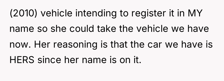 (2010) vehicle intending to register it in MY name so...