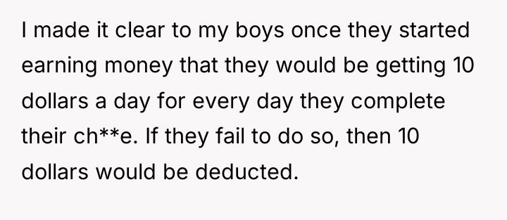 I made it clear to my boys once they started...