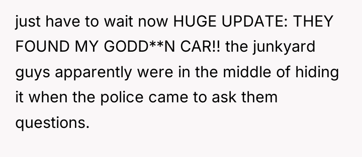 just have to wait now HUGE UPDATE: THEY FOUND MY...
