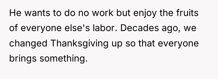 He wants to do no work but enjoy the fruits...