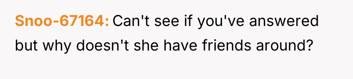 Snoo-67164 Can't see if you've answered but why doesn't she...