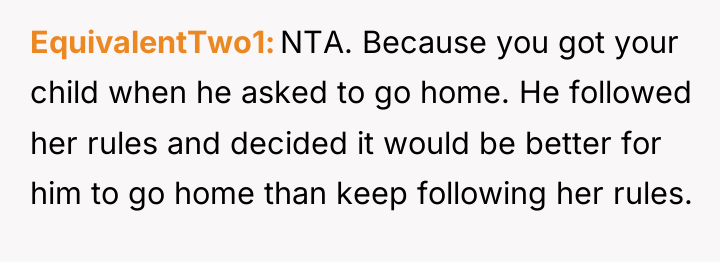 EquivalentTwo1 NTA. Because you got your child when he asked...
