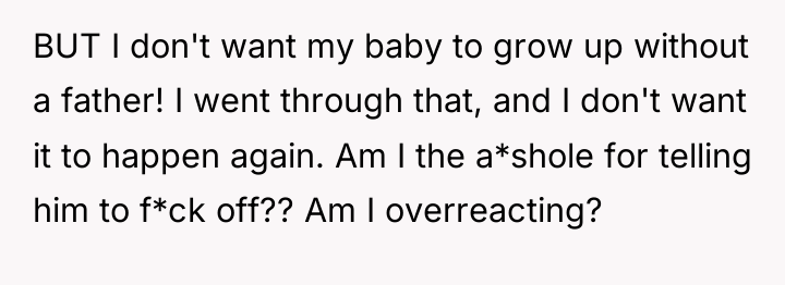 BUT I don't want my baby to grow up without...