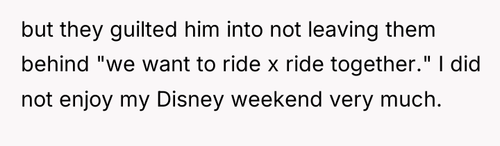 but they guilted him into not leaving them behind "we...