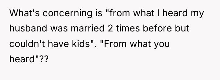 What's concerning is "from what I heard my husband was...