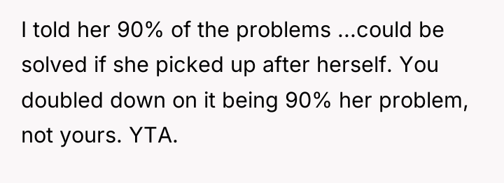 I told her 90% of the problems ...could be solved...