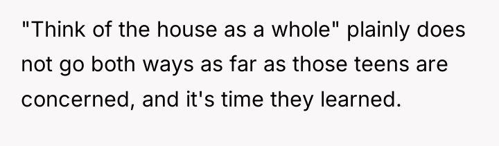 "Think of the house as a whole" plainly does not...