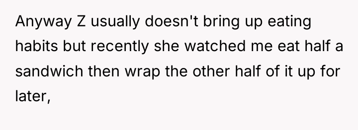 Anyway Z usually doesn't bring up eating habits but recently...