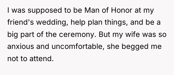 I was supposed to be Man of Honor at my...