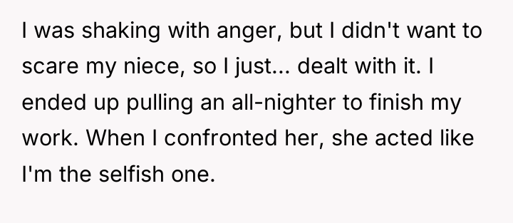 I was shaking with anger, but I didn't want to...
